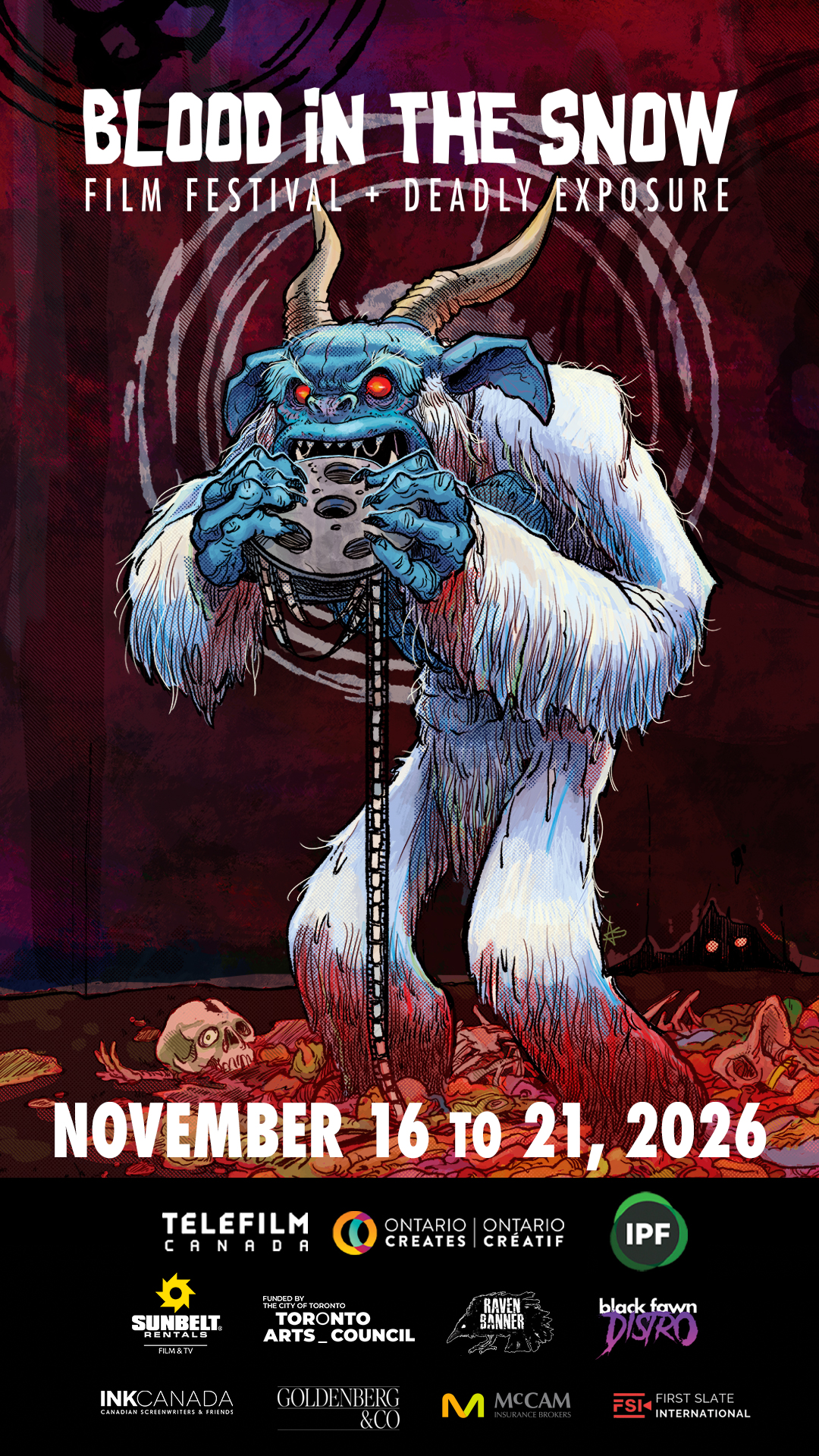 Blood in the Snow Film Festival + Deadly Exposure · November 16–21, 2026 · Isabel Bader Theatre, Toronto
